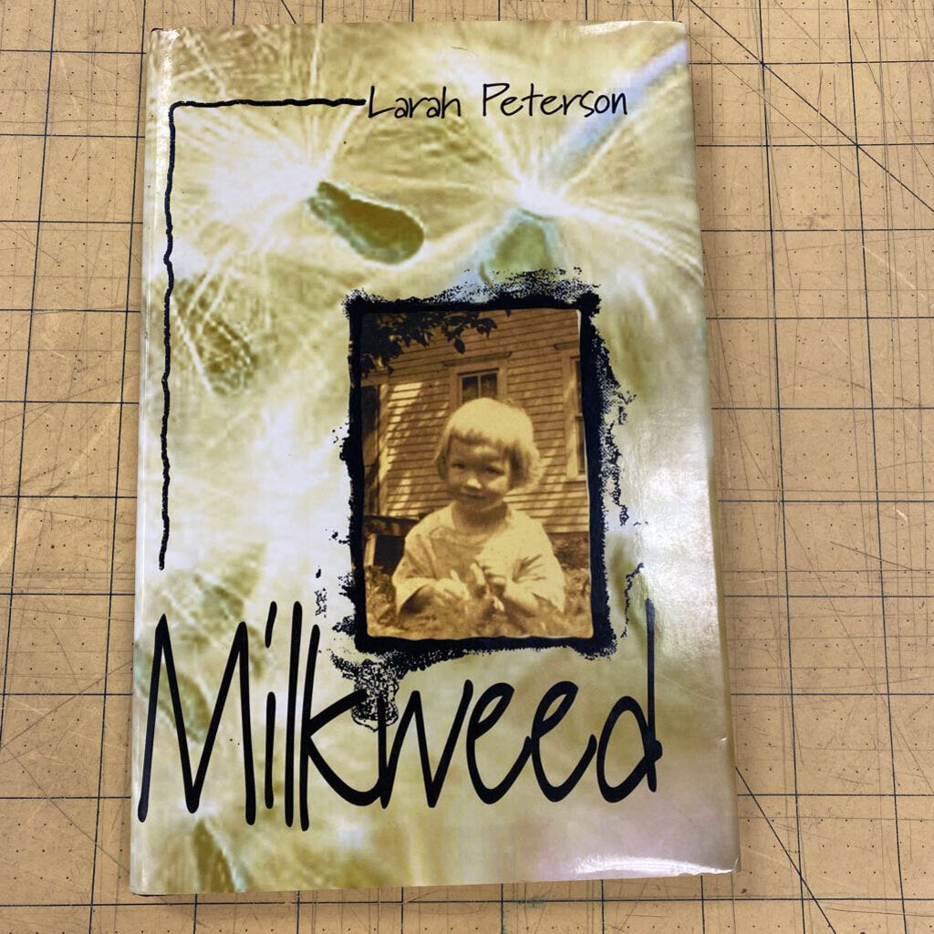 Milkweed by Larah Peterson Book