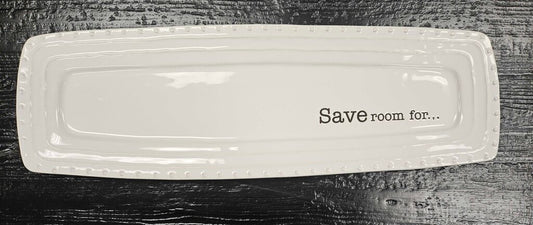 Mud Pie "Save Room For" Serving Platter