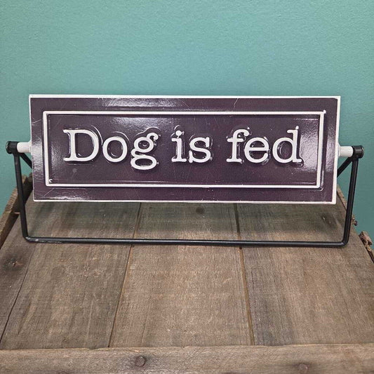 "Feed the Dog/Dog is Fed" Sign