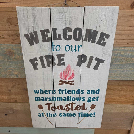 "Welcome To Our Firepit" Hand Painted Wood Sign